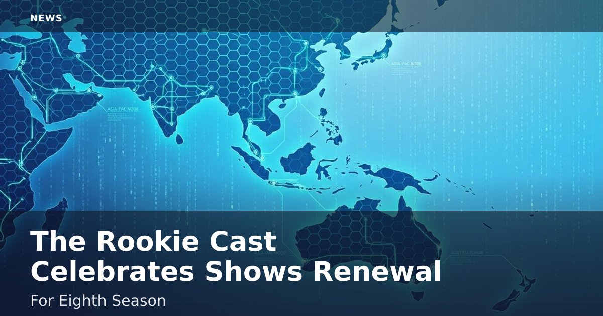 "The Rookie" Cast Celebrates Show's Renewal For Eighth Season