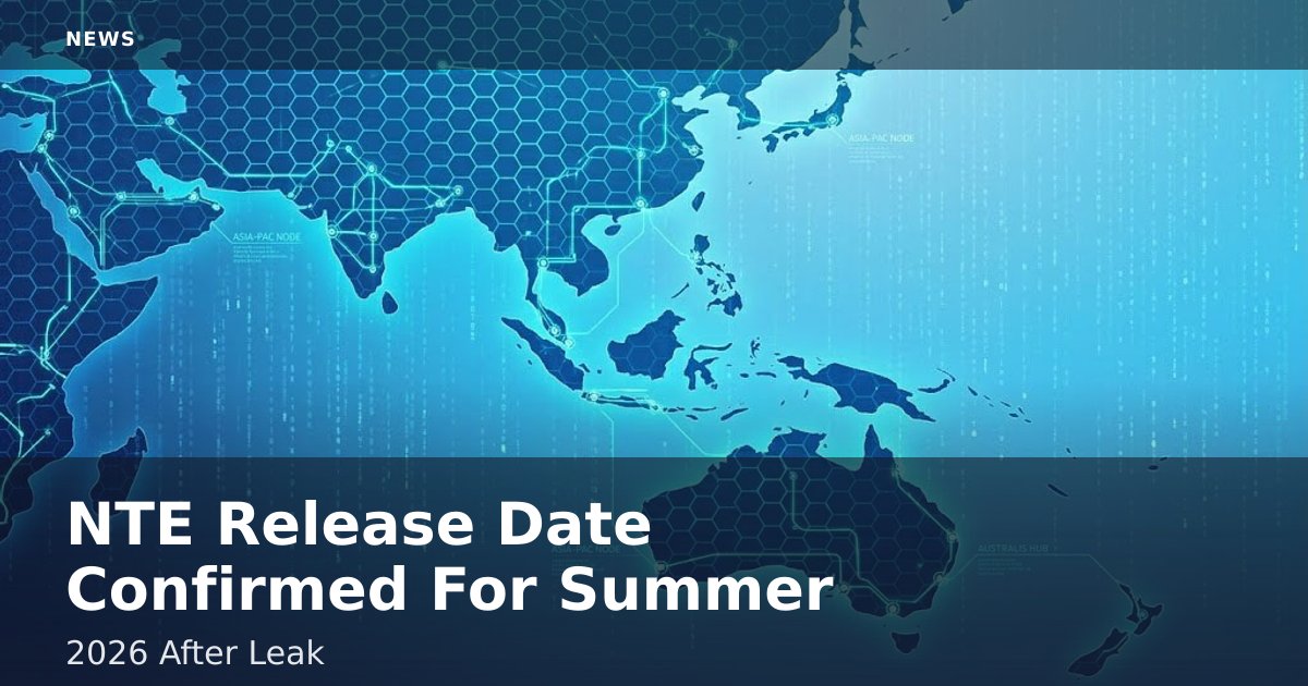 NTE Release Date Confirmed For Summer 2026 After Leak
